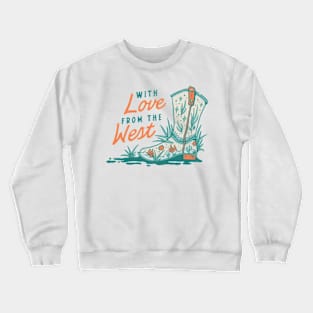 with love from west Crewneck Sweatshirt